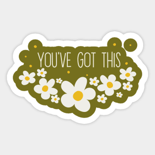 You've Got This Sticker